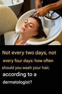 Here’s how often you should wash your hair, according to a dermatologist.