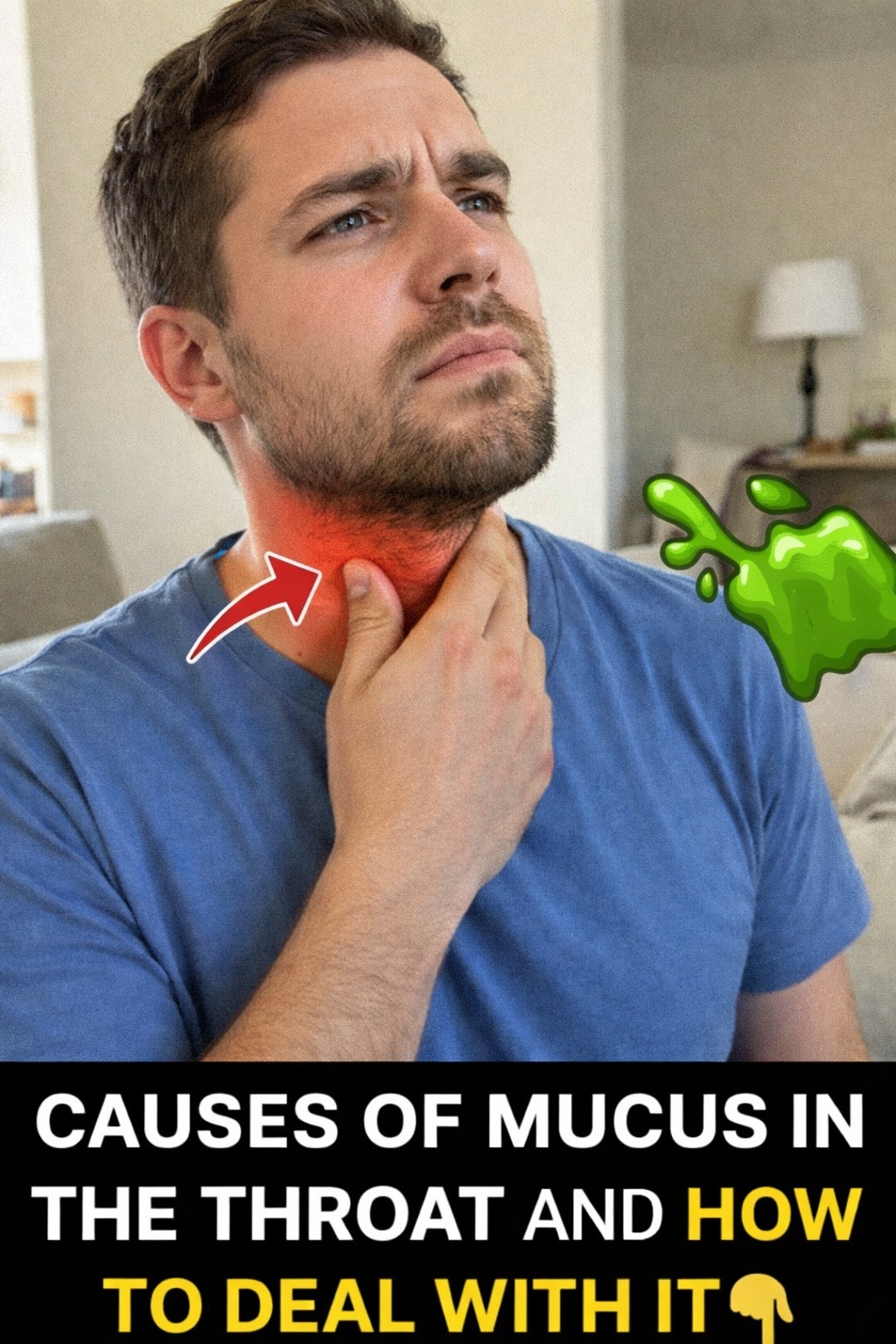 Why Do You Have Excess Phlegm in Your Throat? Key Causes and Everyday Home Tips to Manage It